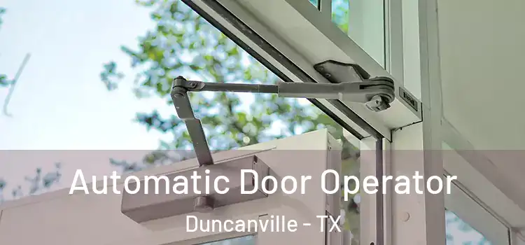 Automatic Door Operator Duncanville - TX