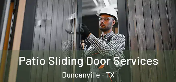  Patio Sliding Door Services Duncanville - TX